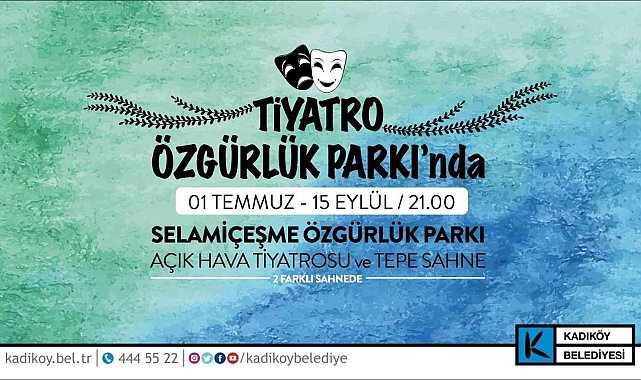 Kadıköy'de tiyatro, Özgürlük Parkı'nda başlıyor