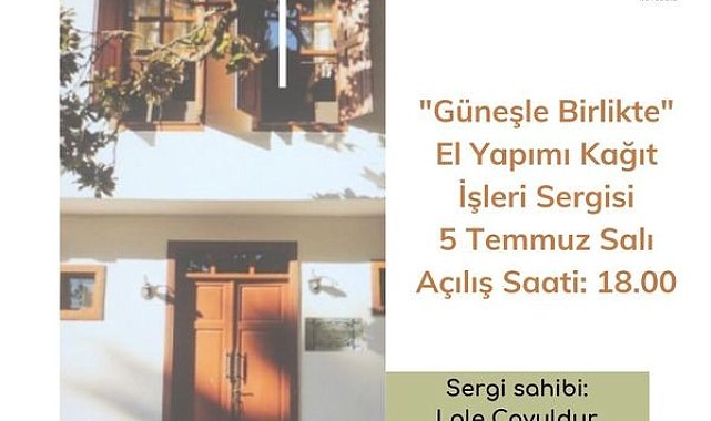 Köyceğiz&#039;de &quot;Güneşle Birlikte&quot; isimli serginin açılışı yapılacak
