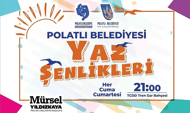 Polatlı Belediyesi Yaz Şenlikleri başlıyor