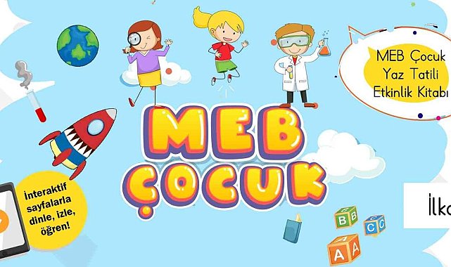 &quot;MEB Çocuk Yaz Tatili Etkinlik Kitapları&quot; yayımlandı