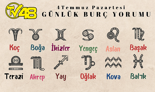 4 Temmuz 2022 Günlük Burç Yorumları Sizlerle