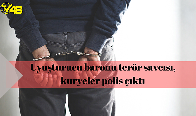 Uyuşturucu baronu terör savcısı, kuryeler polis çıktı