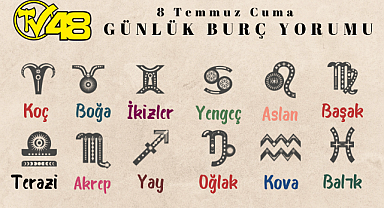 8 Temmuz Günlük Burç Yorumları
