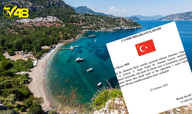 Cumhurbaşkanı Recep Tayyip Erdoğan&#039;ın imzasıyla Marmaris&#039;te bazı alanlar, &#039;kesin korunacak hassas alan&#039; olarak ilan edildi