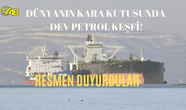 Resmen duyuruldu! Dünyanın kara kutusunda dev petrol keşfi!