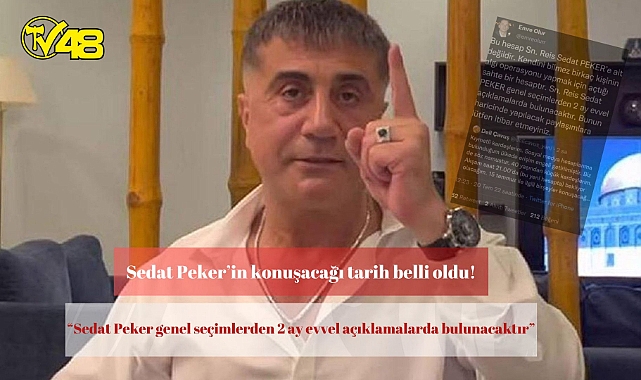 Sedat Peker’in konuşacağı tarih belli oldu!