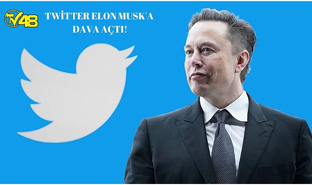 Twitter Elon Musk&#039;a dava açtı!