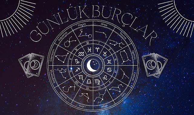25 Ağustos Günlük Burç Yorumları