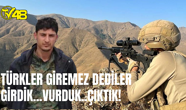 Türkler Giremez Dediler... Girdik, Vurduk,Çıktık...