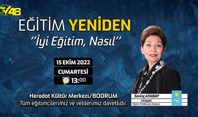 İYİ Parti Eğitim Politikaları Başkanı Konferans İçin Bodrum&#039;a Geliyor