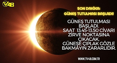 Son dakika: Güneş tutulması başladı!