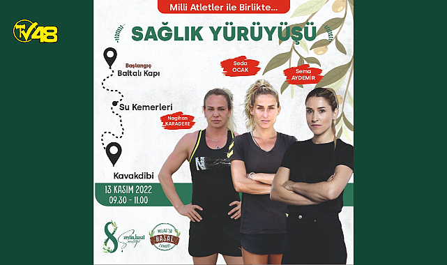 MİLLİ ATLETLER SAĞLIK İÇİN YÜRÜYECEKLER