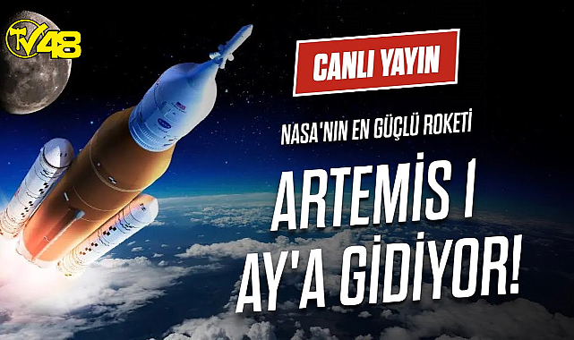 NASA 50 yıl sonra ilk kez Ay&#039;a gidiyor! Artemis 1 yola çıktı