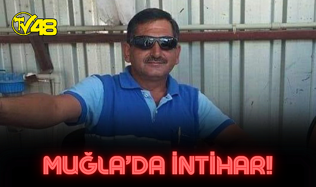 MUĞLA&#039;DA İNTİHAR: TÜFEKLE KENDİSİNİ VURDU!