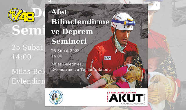 Milas Belediyesi ve AKUT işbirliğinde; AFET BİLİNÇLENDİRME VE DEPREM SEMİNERİ