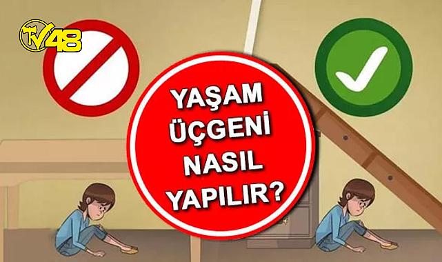 Yaşam üçgeni, deprem anında hayatta kalmak adına kullanılan önemli bir yöntemdir. Peki, yaşam üçgeni nedir? Hayat üçgeni nasıl oluşturulur?