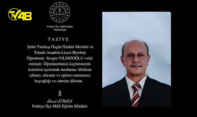 Şehit Yüzbaşı Özgür Özekin Mesleki ve Teknik Anadolu Lisesi Biyoloji Öğretmeni Sezgin YILDIZOĞLU vefat etmiştir