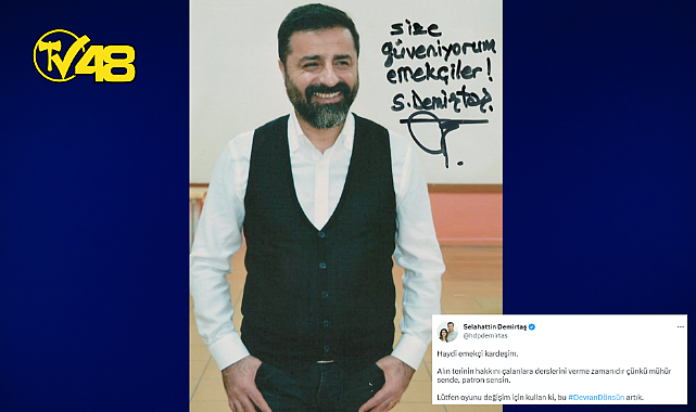 SELAHATTİN DEMİRTAŞ CEZAEVİNDEN YENİ FOTOĞRAF PAYLAŞTI: SİZE GÜVENİYORUM EMEKÇİLER