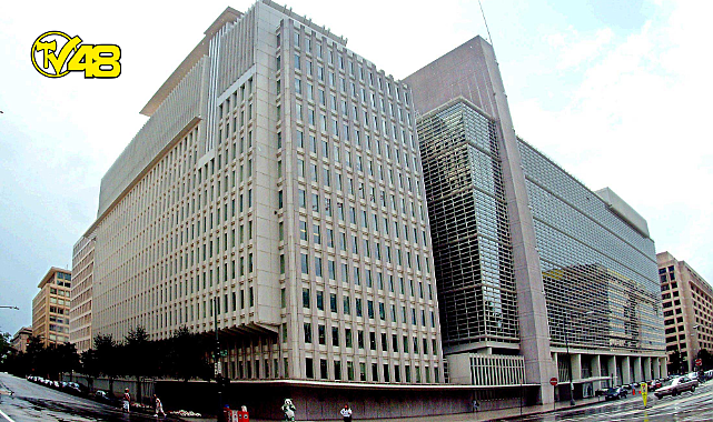 Dünya Bankası Türkiye için ekonomik büyüme tahminlerini yükseltti!