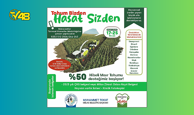 MİLAS BELEDİYESİ, % 50 HİBELİ MISIR TOHUMU DESTEĞİ VERECEK!