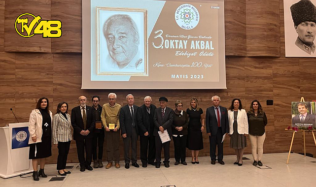 MUĞLA BÜYÜKŞEHİR BELEDİYESİ TARAFINDAN OKTAY AKBAL EDEBİYAT ÖDÜLÜ YARIŞMASI ÖDÜLLERİ VERİLDİ