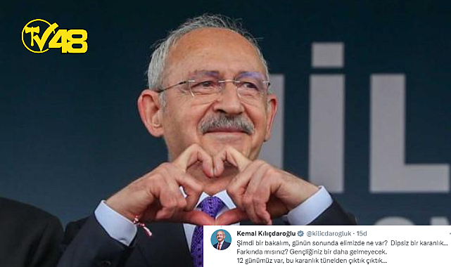 KILIÇDAROĞLU GENÇLERE SESLENDİ: 12 GÜNÜMÜZ VAR, BU KARANLIK TÜNELDEN ÇIKTIK ÇIKTIK