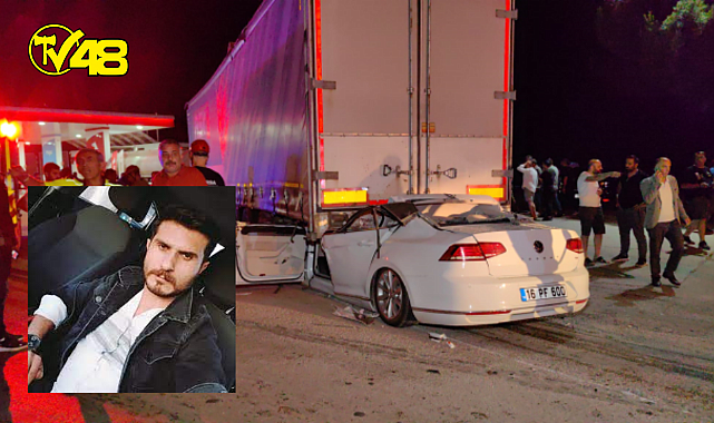 KUZENİNİN KULLANDIĞI TIR&#039;A ÇARPAN OTOMOBİL SÜRÜCÜSÜ HAYATINI KAYBETTİ