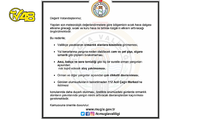 MUĞLA VALİLİĞİ UYARDI: SICAKLIĞIN ARTMASIYLA ÖNLEMLER ALINMALI