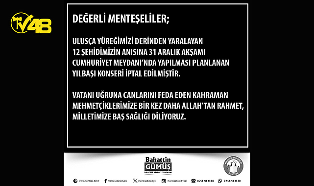 ŞEHİT HABERLERİ SONRASI MENTEŞE&#039;DE YILBAŞI KONSERİ İPTAL EDİLDİ