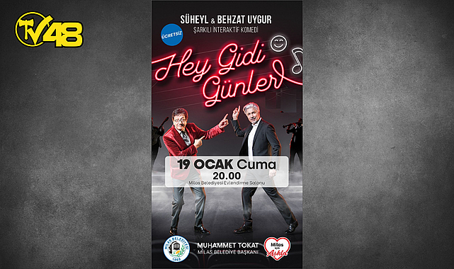HEY GİDİ GÜNLER, 19 OCAK&#039;TA MİLAS&#039;TA