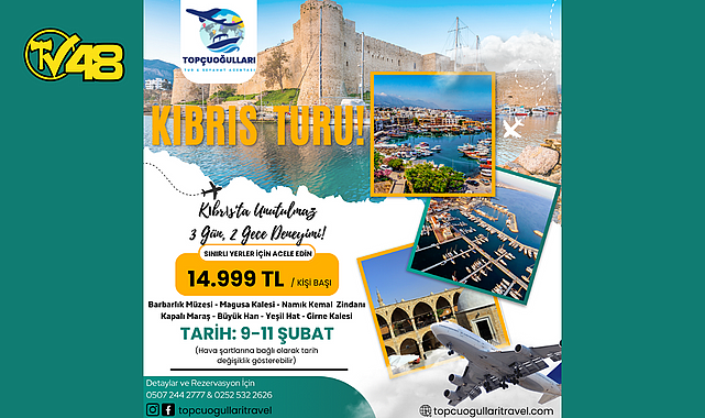 TOPÇUOĞULLARI&#039;NDAN KIBRIS KEŞİF TURU!