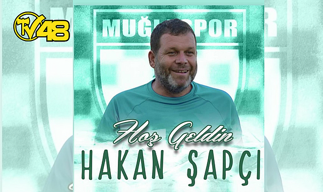 MUĞLASPOR HAKAN ŞAPÇI İLE ANLAŞTI