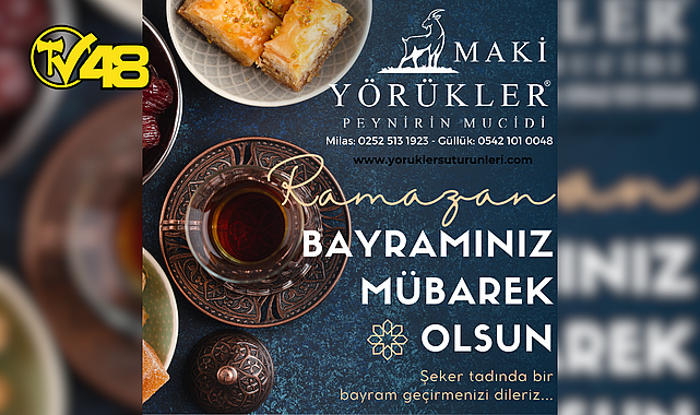 MAKİ YÖRÜKLER PEYNİRİN MUCİDİ&#039;NDEN BAYRAM MESAJI