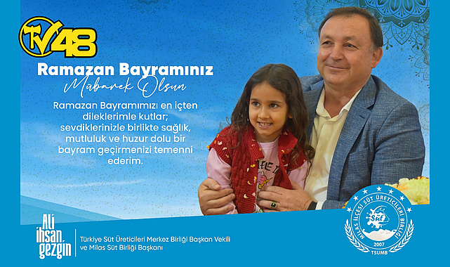 MİLAS SÜT BİRLİĞİ BAŞKANI ALİ İHSAN GEZGİN&#039;DEN BAYRAM MESAJI