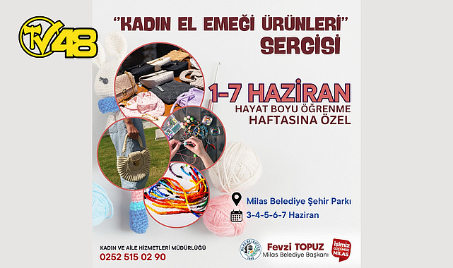 MİLAS BELEDİYESİ&#039;NDEN HAYAT BOYU ÖĞRENME HAFTASI&#039;NA ÖZEL SERGİ