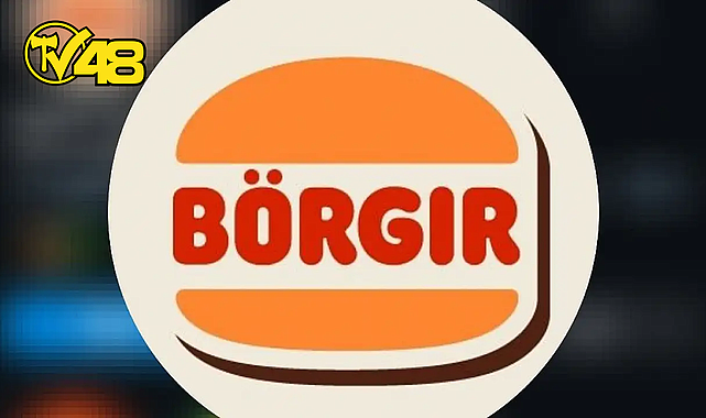 BURGER KİNG, TÜRKİYE&#039;DE İSMİNİ &quot;BÖRGIR&quot; OLARAK DEĞİŞTİRDİ