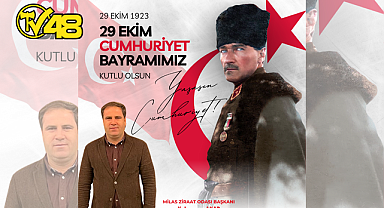 MİLAS ZİRAAT ODASI BAŞKANI KAHRAMAN AKAR'DAN 29 EKİM CUMHURİYET BAYRAMI MESAJI