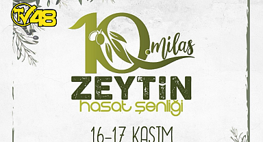 10. MİLAS ZEYTİN HASAT ŞENLİĞİ PROGRAM VE DETAYLARI