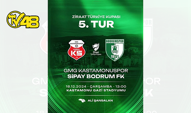 GMG KASTAMONUSPOR, TÜRKİYE KUPASI'NDA BODRUMSPOR'U AĞIRLIYOR