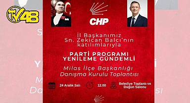 MİLAS'TA PARTİ PROGRAMI YENİLEME TOPLANTISI DÜZENLENİYOR
