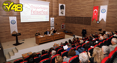 ÖZGÜRLÜĞÜN FELSEFESİ’ ÖZGÜRLÜKLER ŞEHRİ MUĞLA’DA