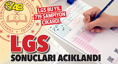 LGS SONUÇLARI AÇIKLANDI