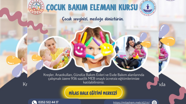 Milas Halk Eğitimi Merkezi’nden İstihdam Odaklı Çocuk Bakım Elemanı Kursu Açılıyor