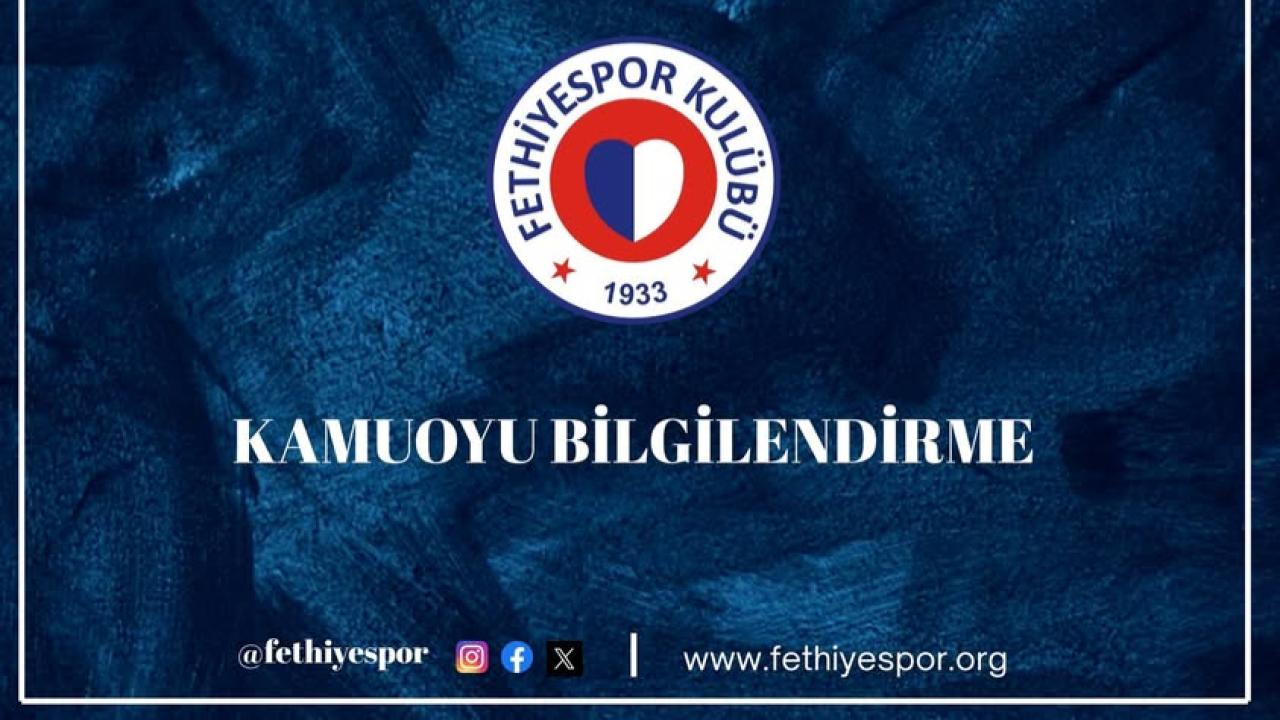 FETHİYESPOR YÖNETİMİ: “GALATASARAY MAÇI FETHİYE ŞEHİR STADI’NDA OYNANACAK”
