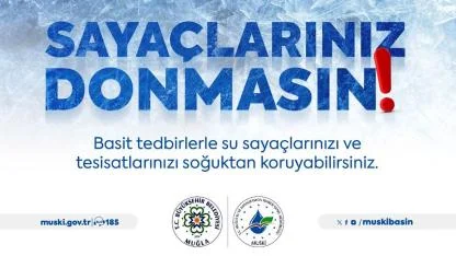 MUSKİ’den Don Uyarısı: Su Sayaçlarını Korumaya Alın