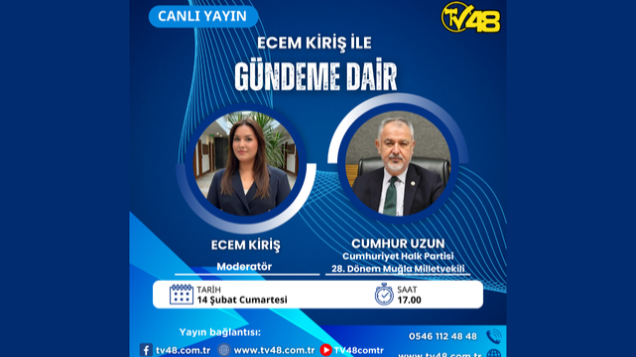 Muğla’nın ve Türkiye’nin sıcak gündemi bu akşam TV48 ekranlarında masaya yatırılıyor