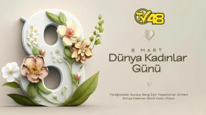 8 MART DÜNYA KADINLAR GÜNÜ KUTLU OLSUN