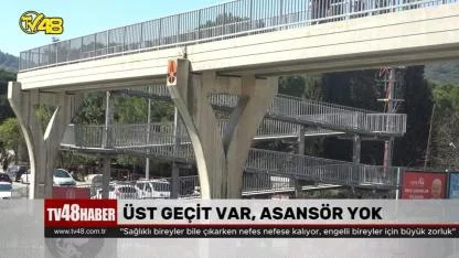 Üst geçit var asansör yok!