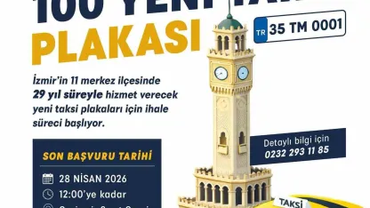 İzmir’de 11 ilçeye 100 taksi plakası için ihale başvuruları devam ediyor