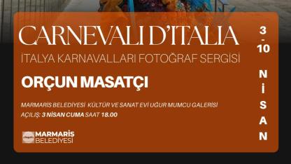 MARMARİS’TE “CARNEVALI D’ITALIA” SERGİSİ AÇILIYOR